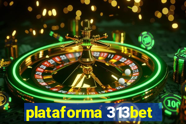 plataforma 313bet